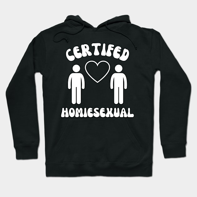 Certified Homiesexual It's Not Sus Hoodie by BobaPenguin
